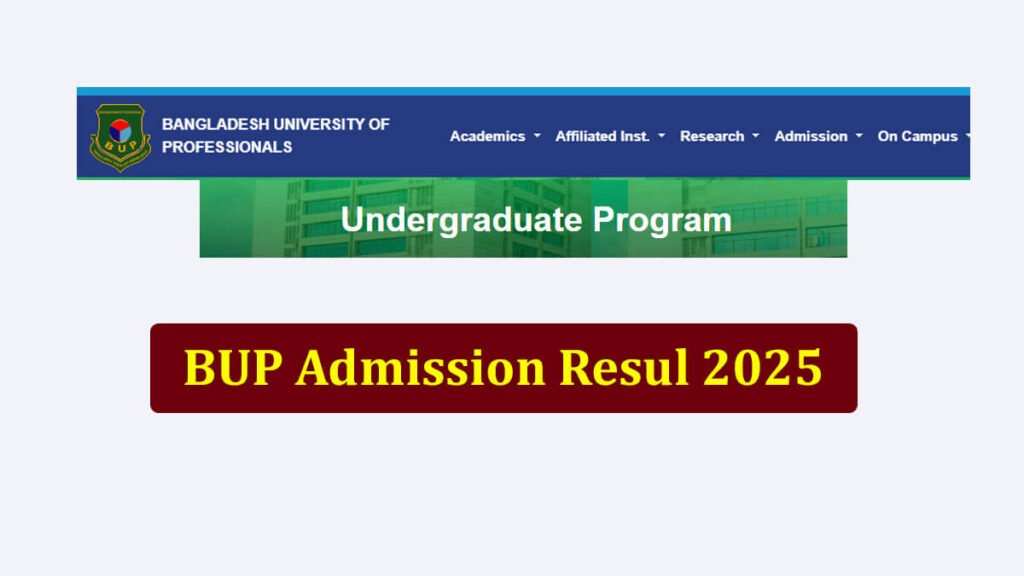 BUP Admission Result 2025 delayed